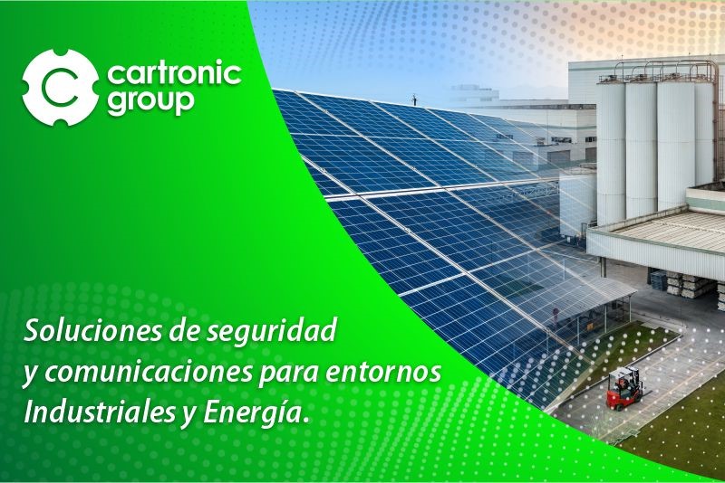 Cartronic, soluciones de seguridad para entornos industriales