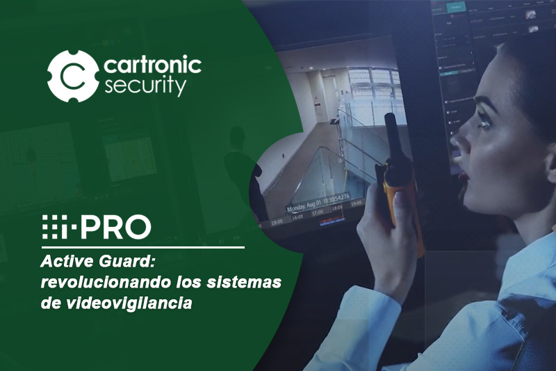 i-PRO Active Guard: Búsqueda Inteligente y Precisión en Videovigilancia